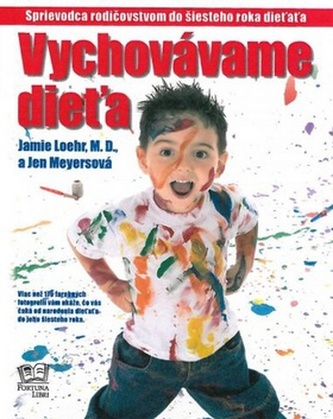 Vychovávame dieťa Vychovávame dieťa