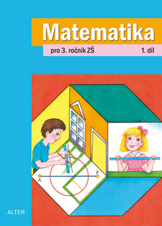 Matematika pro 3.ročník ZŠ 1. díl Matematika pro 3.ročník ZŠ 1. díl