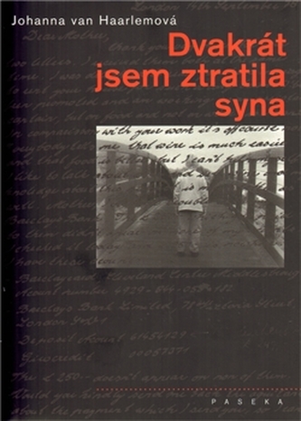 Dvakrát jsem ztratila syna