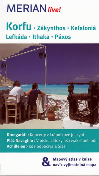 Korfu, Zákynthos, Kefaloniá, Lefkáda, Ithaka, Páxos