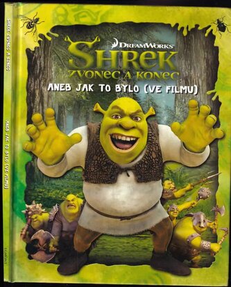 Shrek Zvonec a konec aneb jak to bylo (ve filmu)