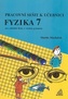 Fyzika 7 pro základní školy a víceletá gymnázia - Pracovní sešit