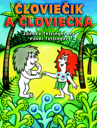 Človiečik a Človiečka