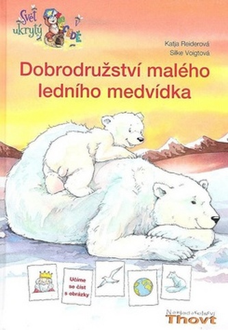 Dobrodružství malého ledního medvídka Dobrodružství malého ledního medvídka