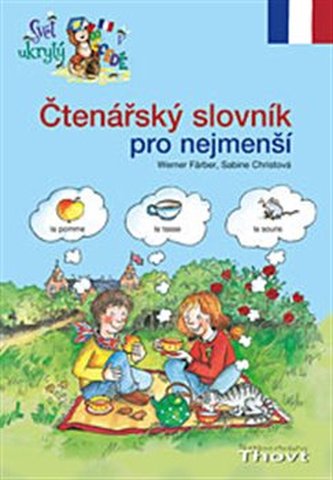 Čtenářský slovník pro nejmenší - FrJ Čtenářský slovník pro nejmenší - FrJ