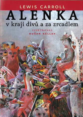 Alenka v kraji divů a za zrcadlem
