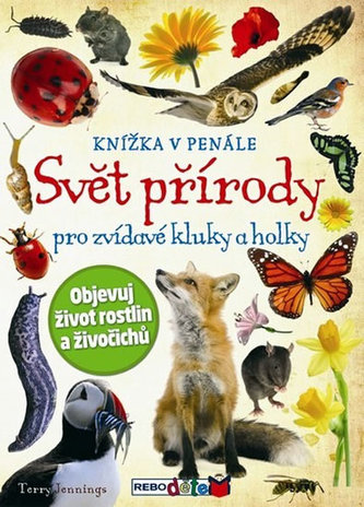 Svět přírody pro zvídavé kluky a holky