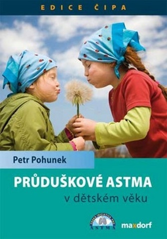 Průduškové astma v dětském věku Průduškové astma v dětském věku