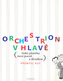 Orchestrion v hlavě