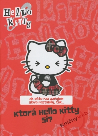 Hello Kitty. Ktorá Hello Kitty si?