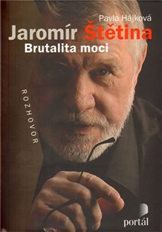 Štětina Jaromír - Brutalita moci