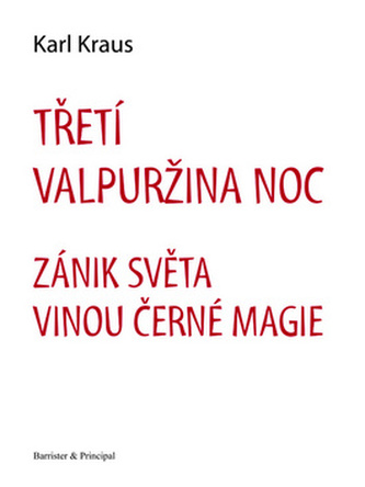 TŘETÍ VALPURŽINA NOC, ZÁNIK SVĚTA VINOU ČERNÉ MAGIE