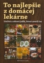 To najlepšie z domácej lekárne