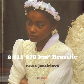 8511970 km2 Brazílie