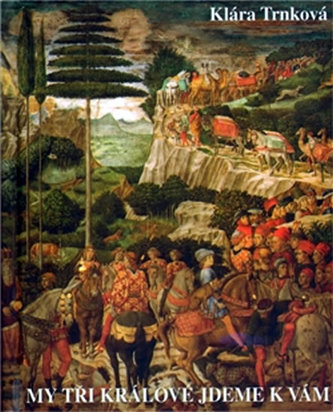 My tři králové jdeme k Vám