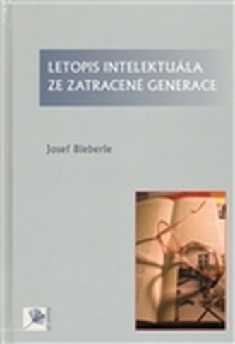 Letopis intelektuála ze zatracené generace