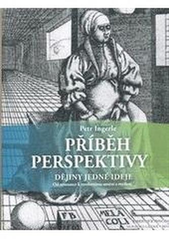 Příběh perspektivy - dějiny jedné ideje