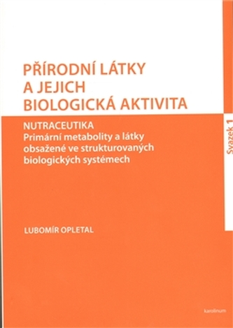 Přírodní látky a jejich biologická aktivita