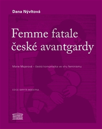 Femme fatale české avantgardy