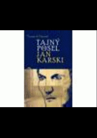 Tajný posel Jan Karski