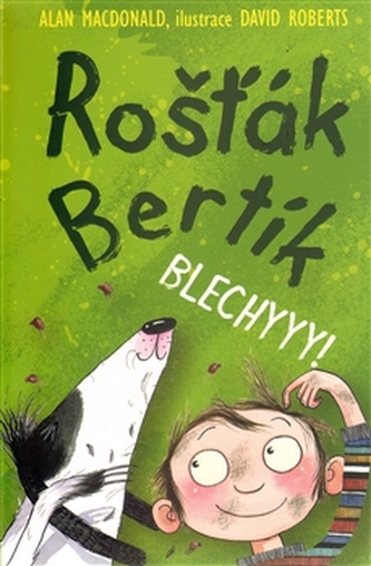 Rošťák Bertík Blechyyy!