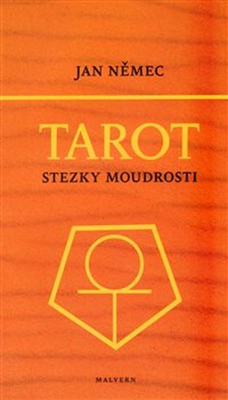Tarot aneb Stezky moudrosti