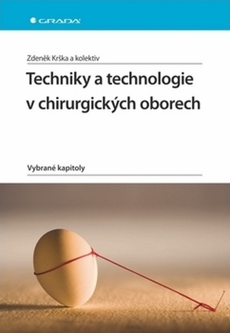 Techniky a technologie v chirurgických oborech