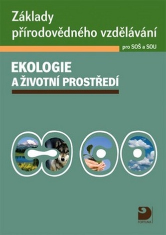 Základy přírodovědného vzdělávání pro SOŠ a SOU Základy přírodovědného vzdělávání pro SOŠ a SOU