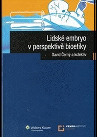 Lidské embryo z perspektivy bioetiky