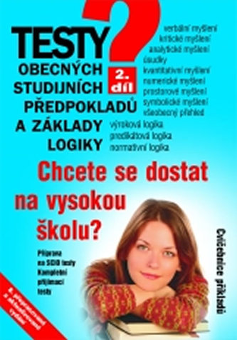Testy obecných studijních předpokladů a základy logiky 2. díl