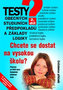 Testy obecných studijních předpokladů a základy logiky 2. díl