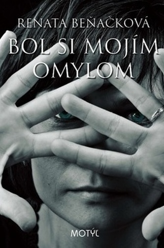 Bol si mojím omylom Bol si mojím omylom