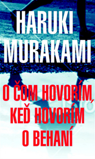 O čom hovorím, keď hovorím o behaní