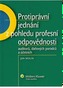 Protiprávní jednání z pohledu profesní odpovědnosti auditorů, daňových poradců..