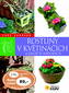 Rostliny v květináčích a dalších nádobách