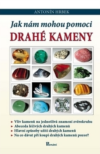 Jak nám mohou pomoci drahé kameny