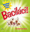 Baciláci - Velká bitva s malými hrdiny