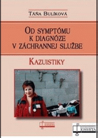 Od symptómu k diagnóze v záchrannej službe