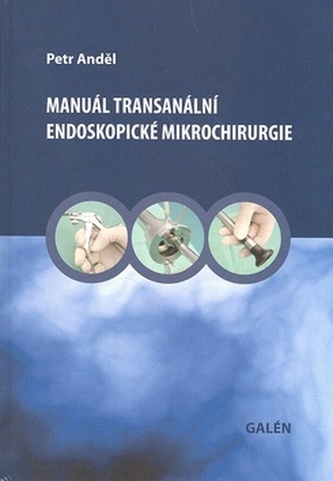 Manuál transanální endoskopické mikrochirurgie
