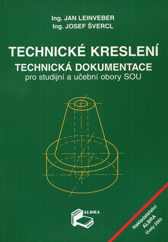 Technické kreslení - Technická dokumentace pro studijní a učební obory SOU