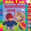 Mám 1 rok Spoznávam slová