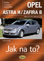 Opel Astra H od 3/04 / Zafira B od 7/05 - Jak na to? - 99.