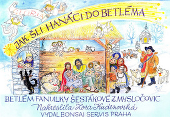 Jak šli Hanáci do Betléma