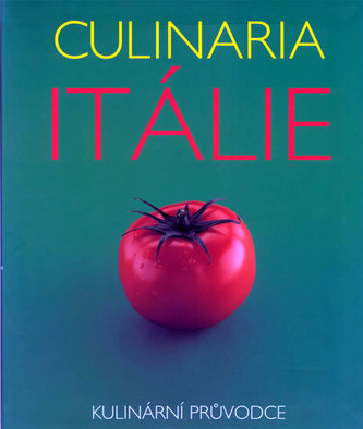 Culinaria Itálie Culinaria Itálie
