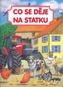 Co se děje na statku