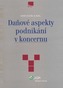 Daňové aspekty podnikání v koncernu