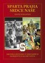 Sparta Praha srdce naše