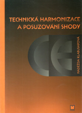 Technická harmonizace a posuzování shody