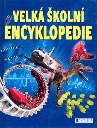 Velká školní encyklopedie