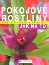 Pokojové rostliny Jak na to
